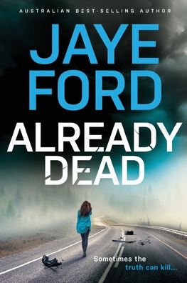 Cover for Jaye Ford · Already Dead (Paperback Book) (2022)