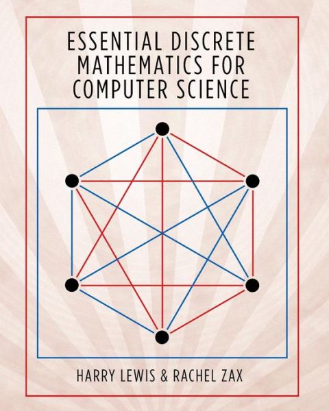 Essential Discrete Mathematics for Computer Science - Harry Lewis - Books - Princeton University Press - 9780691179292 - March 19, 2019