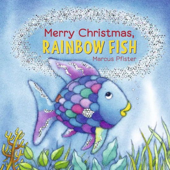 Cover for Marcus Pfister · Merry Christmas, Rainbow Fish (Board book) (2020)