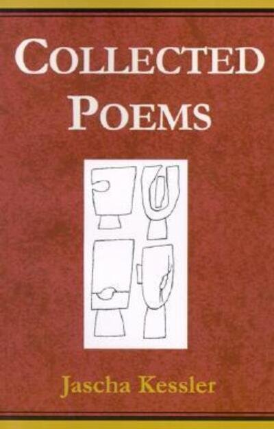 Cover for Jascha Frederick Kessler · Collected poems (Bok) (1999)