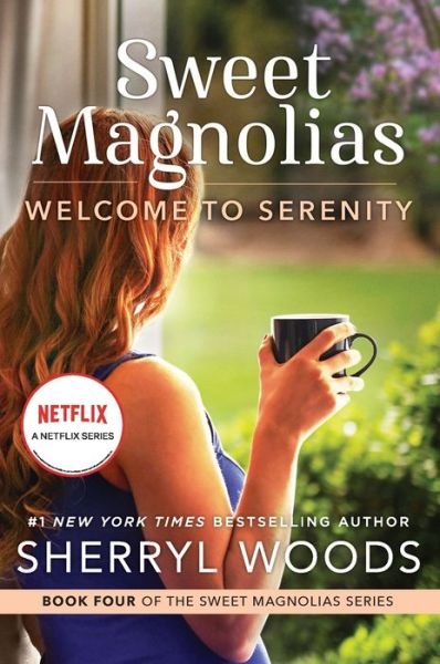 Welcome to Serenity - Sherryl Woods - Books - Harlequin Enterprises ULC - 9780778386292 - March 29, 2022