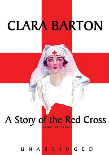 Cover for Clara Barton · A Story of the Red Cross: Library Edition (Audiobook (CD)) [Unabridged edition] (2010)