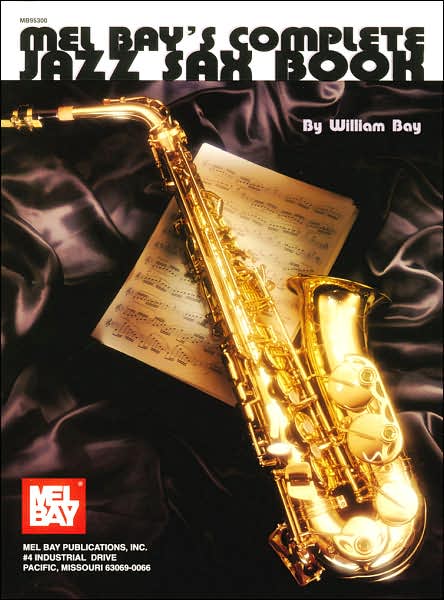 Cover for William Bay · Complete Jazz Sax Book (Paperback Book) (1994)