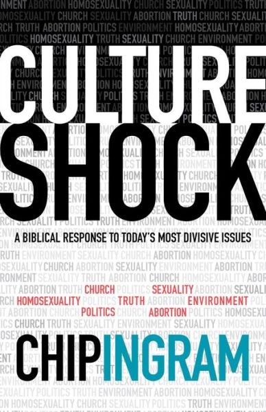 Cover for Chip Ingram · Culture Shock – A Biblical Response to Today's Most Divisive Issues (Paperback Book) (2015)