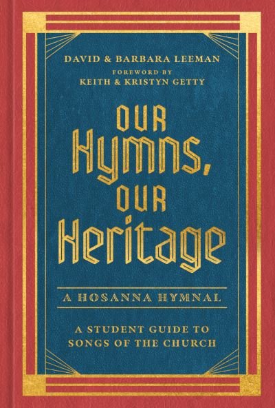 Cover for Moody Publishers · Our Hymns, Our Heritage (Hardcover Book) (2022)