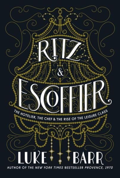 Cover for Barr · Ritz &amp; Escoffier (Book) (2018)