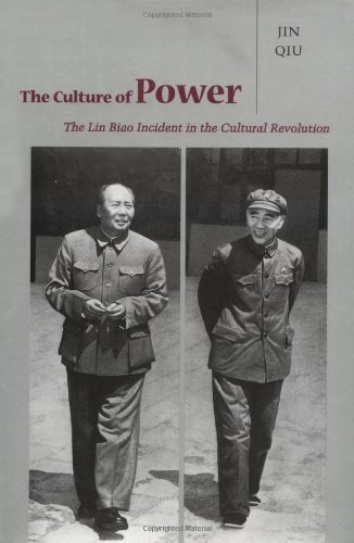 Cover for Qiu Jin · The Culture of Power: the Lin Biao Incident in the Cultural Revolution (Hardcover Book) (1999)