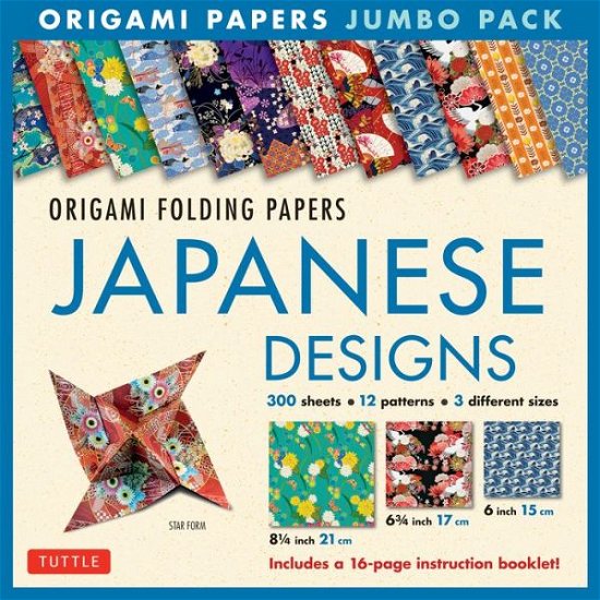 Cover for Tuttle Publishing · Origami Folding Papers Jumbo Pack: Japanese Designs: 300 Origami Papers in 3 Sizes (6 inch; 6 3/4 inch and 8 1/4 inch) and a 16-page Instructional Origami Book (Book) [Book and Kit edition] (2017)