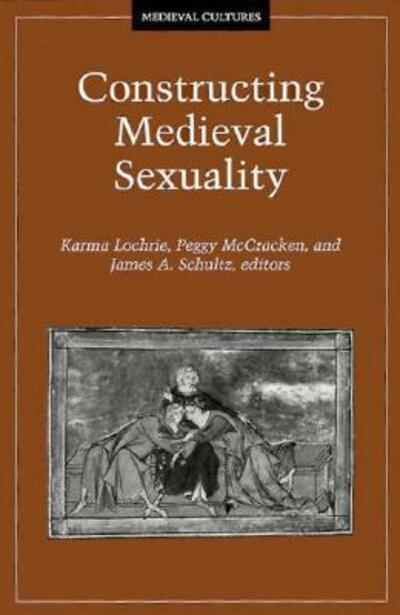 Cover for Karma Lochrie · Constructing Medieval Sexuality (Paperback Book) (1997)