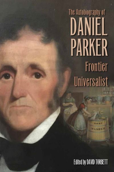 Cover for Daniel Parker · The Autobiography of Daniel Parker, Frontier Universalist (Hardcover Book) (2020)