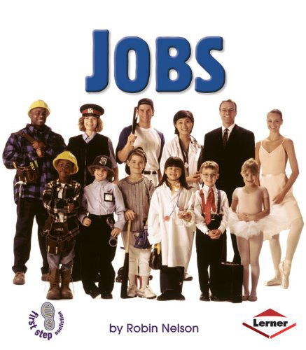 Cover for Robin Nelson · Jobs (First Step Nonfiction) (Paperback Book) (2004)