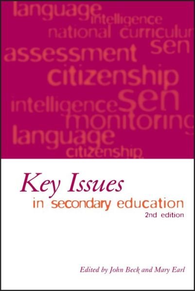 Cover for John Beck · Key Issues in Secondary Education: 2nd Edition (Paperback Bog) (2003)