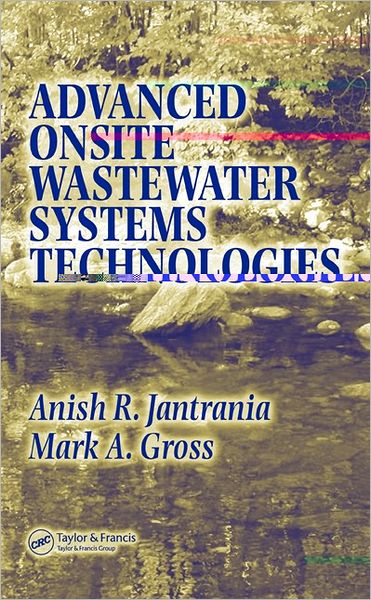 Cover for Anish R. Jantrania · Advanced Onsite Wastewater Systems Technologies (Hardcover Book) (2006)