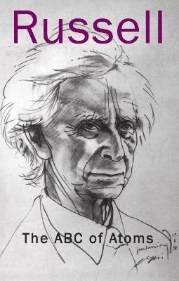 The ABC of Atoms - Bertrand Russell - Bøker - Spokesman Books - 9780851249292 - 26. oktober 2023