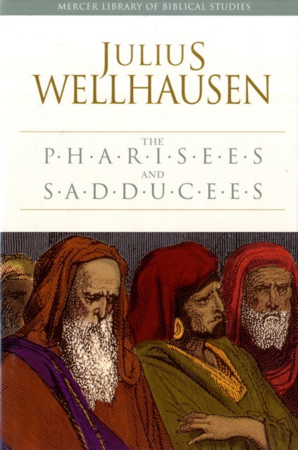 Cover for Julius Wellhausen · Pharisees and Sadducees (Hardcover Book) (2002)