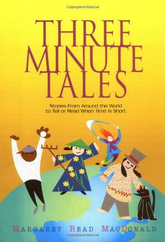 Three-minute Tales - Margaret Read Macdonald - Livros - August House - 9780874837292 - 15 de dezembro de 2005