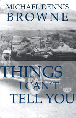 Cover for Michael Dennis Browne · Things I Can't Tell You (Pocketbok) (2024)