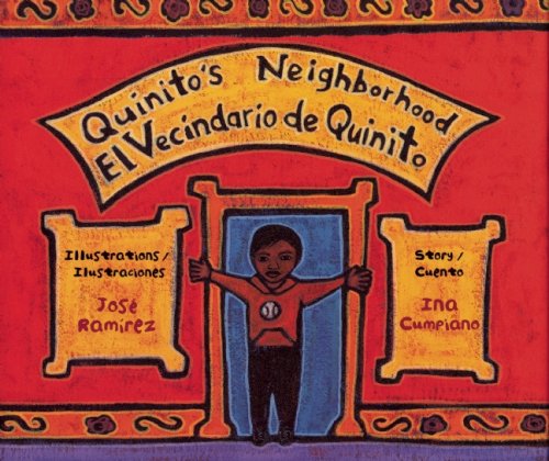 Quinito's Neighborhood/el Vecindario De Quinito - Ina Cumpiano - Books - Children's Book Press,U.S. - 9780892392292 - April 1, 2013