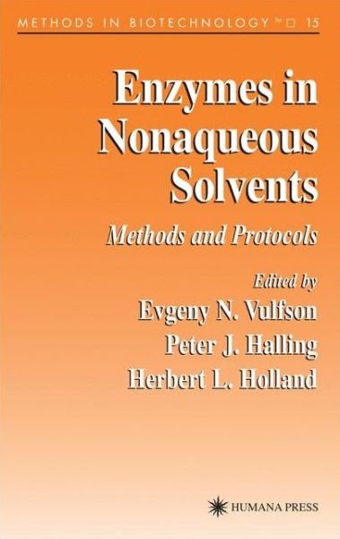 Cover for H L Holland · Enzymes in Nonaqueous Solvents: Methods and Protocols - Methods in Biotechnology (Gebundenes Buch) [2001 edition] (2001)