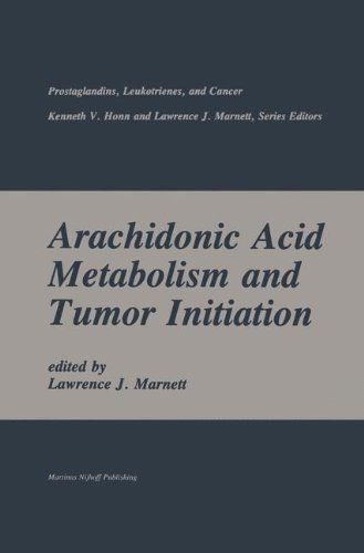 Cover for Lawrence J. Marnett · Arachidonic Acid Metabolism and Tumor Initiation - Prostaglandins, Leukotrienes, and Cancer (Hardcover Book) [1985 edition] (1985)