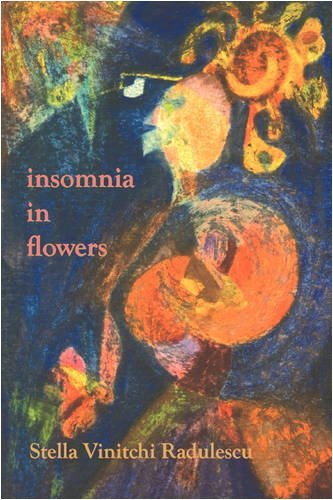 Cover for Stella Vinitchi Radulescu · Insomnia in Flowers (Paperback Book) (2008)