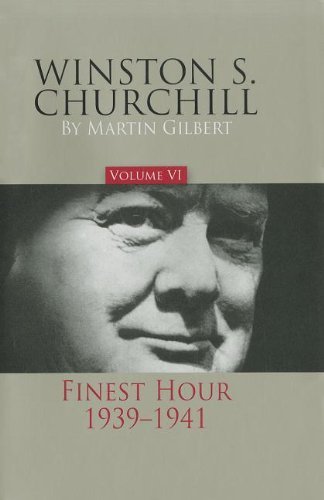 Winston S. Churchill, Volume 6: the Finest Hour, 1939-1941 - Martin Gilbert - Books - Hillsdale College Press - 9780916308292 - April 30, 2011