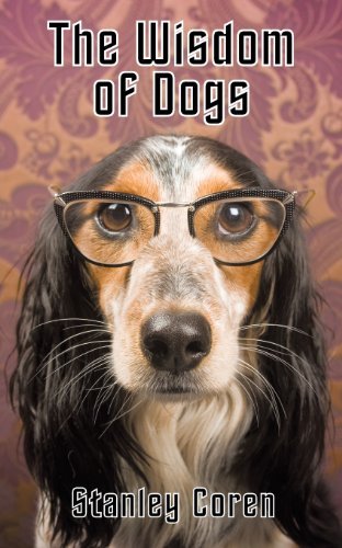 Cover for Stanley Coren · The Wisdom of Dogs (Paperback Book) (2014)