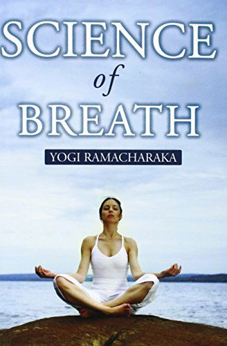 Cover for Yogi Ramacharaka · Science of Breath (Paperback Bog) (2008)