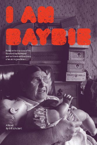 Cover for Bill Schubart · I Am Baybie (Paperback Book) (2013)