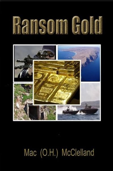 Cover for Mac (O.h.) Mcclelland · Ransom Gold (Pocketbok) (2014)