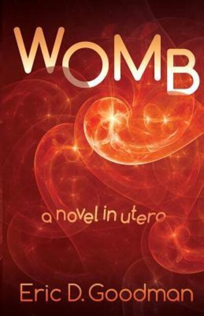 Cover for Eric D Goodman · Womb (Paperback Book) (2017)