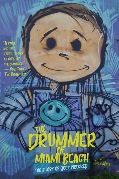 Cover for Joey Maya · The Drummer of Miami Beach : The Story of Joey Wrecked (Paperback Book) (2018)