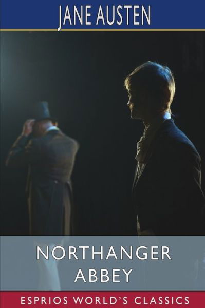 Cover for Jane Austen · Northanger Abbey (Esprios Classics) (Paperback Bog) (2024)