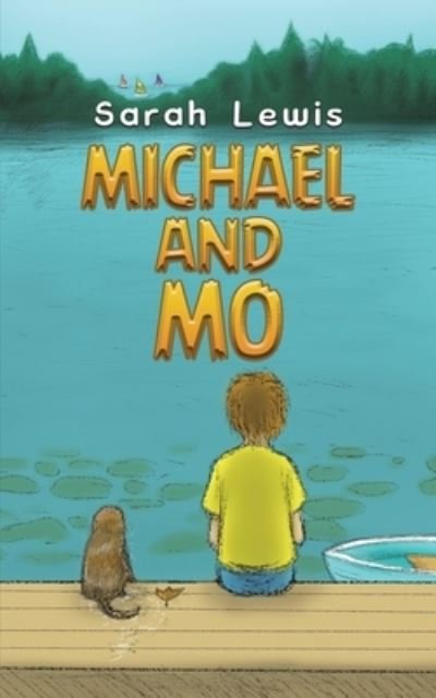 Cover for Sarah Lewis · Michael and Mo (Pocketbok) (2023)