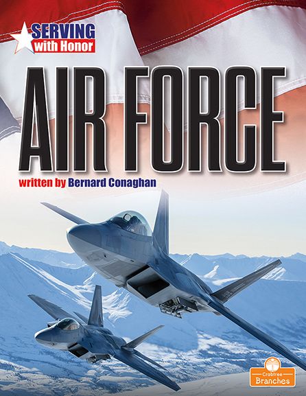 Air Force - Bernard Conaghan - Books - Crabtree Branches - 9781039662292 - September 1, 2022