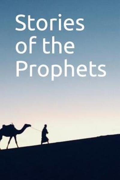 Cover for Ibn Katheer · Stories of the Prophets (Paperback Bog) (2019)