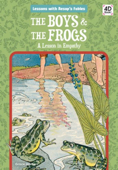 Cover for Grace Hansen · The Boys &amp; the Frogs: A Lesson in Empathy (Hardcover Book) (2021)