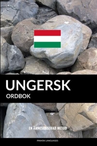Cover for Pinhok Languages · Ungersk ordbok : En ämnesbaserad metod (Paperback Book) (2019)