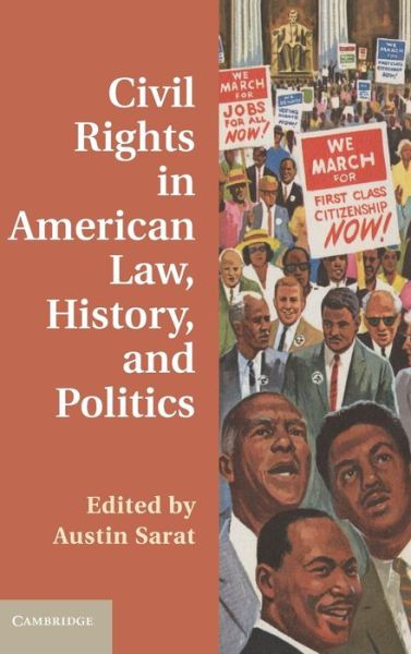 Cover for Austin Sarat · Civil Rights in American Law, History, and Politics (Hardcover Book) (2014)