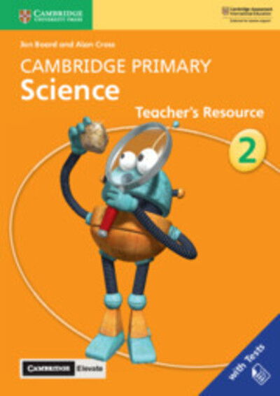 Cover for Jon Board · Cambridge Primary Science Stage 2 Teacher's Resource with Cambridge Elevate - Cambridge Primary Science (Book) (2019)
