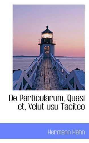 Cover for Hermann Hahn · De Particularum, Quasi Et, Velut Usu Taciteo (Paperback Book) (2009)