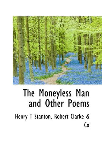 Cover for Stanton · The Moneyless Man and Other Poems (Paperback Book) (2009)