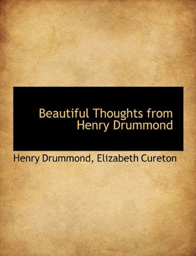 Cover for Henry Drummond · Beautiful Thoughts from Henry Drummond (Hardcover Book) (2009)