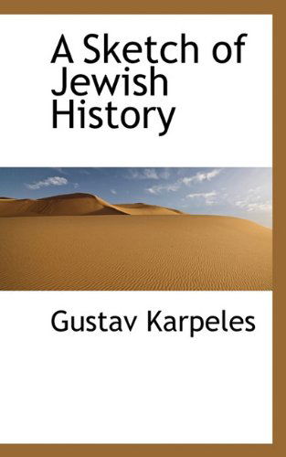 Cover for Gustav Karpeles · A Sketch of Jewish History (Paperback Book) (2009)