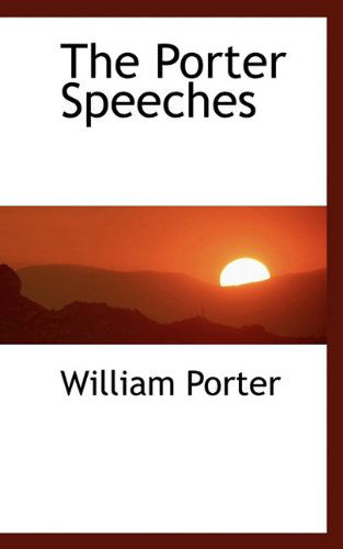 Cover for William Porter · The Porter Speeches (Paperback Book) (2009)