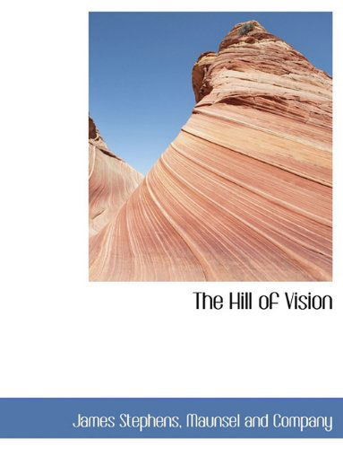 Cover for James Stephens · The Hill of Vision (Hardcover Book) (2010)