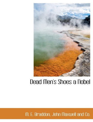 Cover for M. E. Braddon · Dead Men's Shoes a Nobel (Paperback Book) (2010)