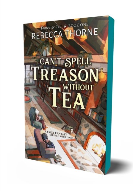 Cover for Rebecca Thorne · Can't Spell Treason Without Tea - Tomes &amp; Tea (Pocketbok) (2024)