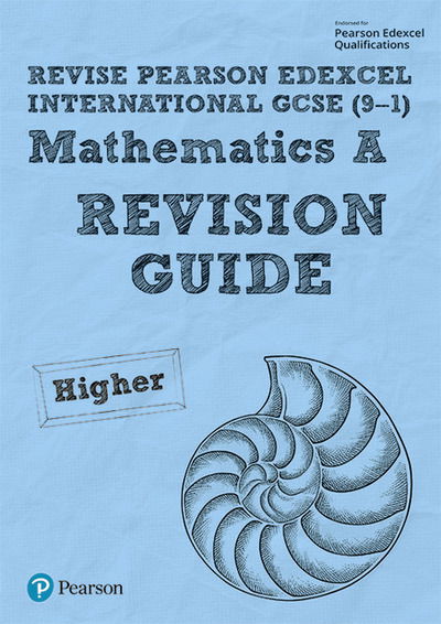 Cover for Harry Smith · Pearson REVISE Edexcel International GCSE 9-1 Maths A Revision Guide: for home learning, 2022 and 2023 assessments and exams - Edexcel International GCSE (Book) (2019)