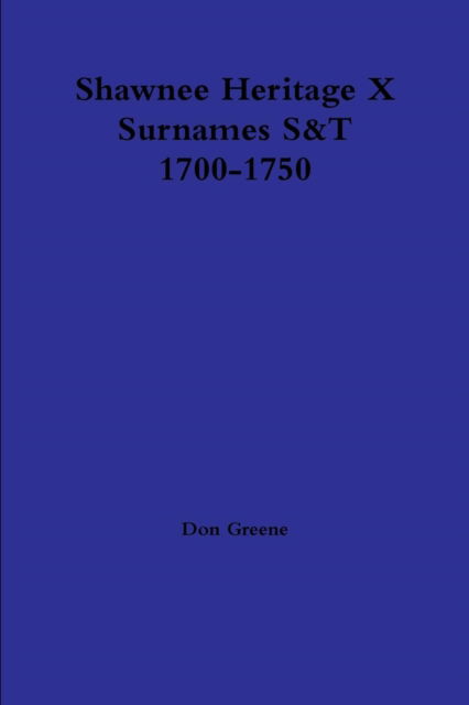 Cover for Don Greene · Shawnee Heritage X S-t 1700-1750 (Paperback Book) (2015)